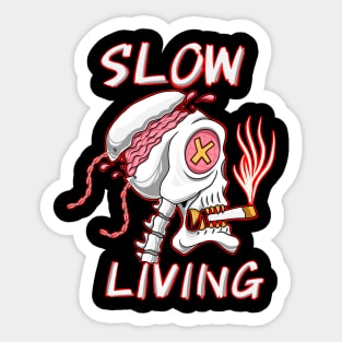 Slow living Sticker